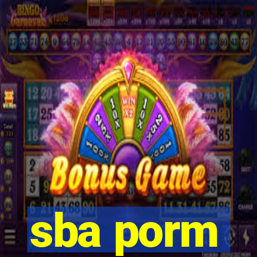 sba porm